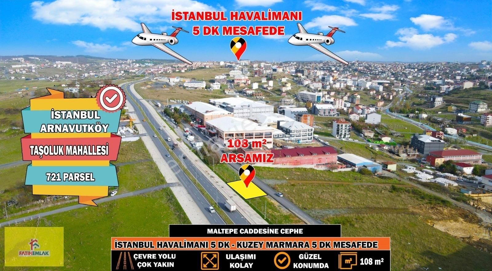 Arnavutköy Mehmet Akif Ersoy Satılık Konut İmarlı Fatih Emlaktan 108 M2 Cadde Cepeli Tarla