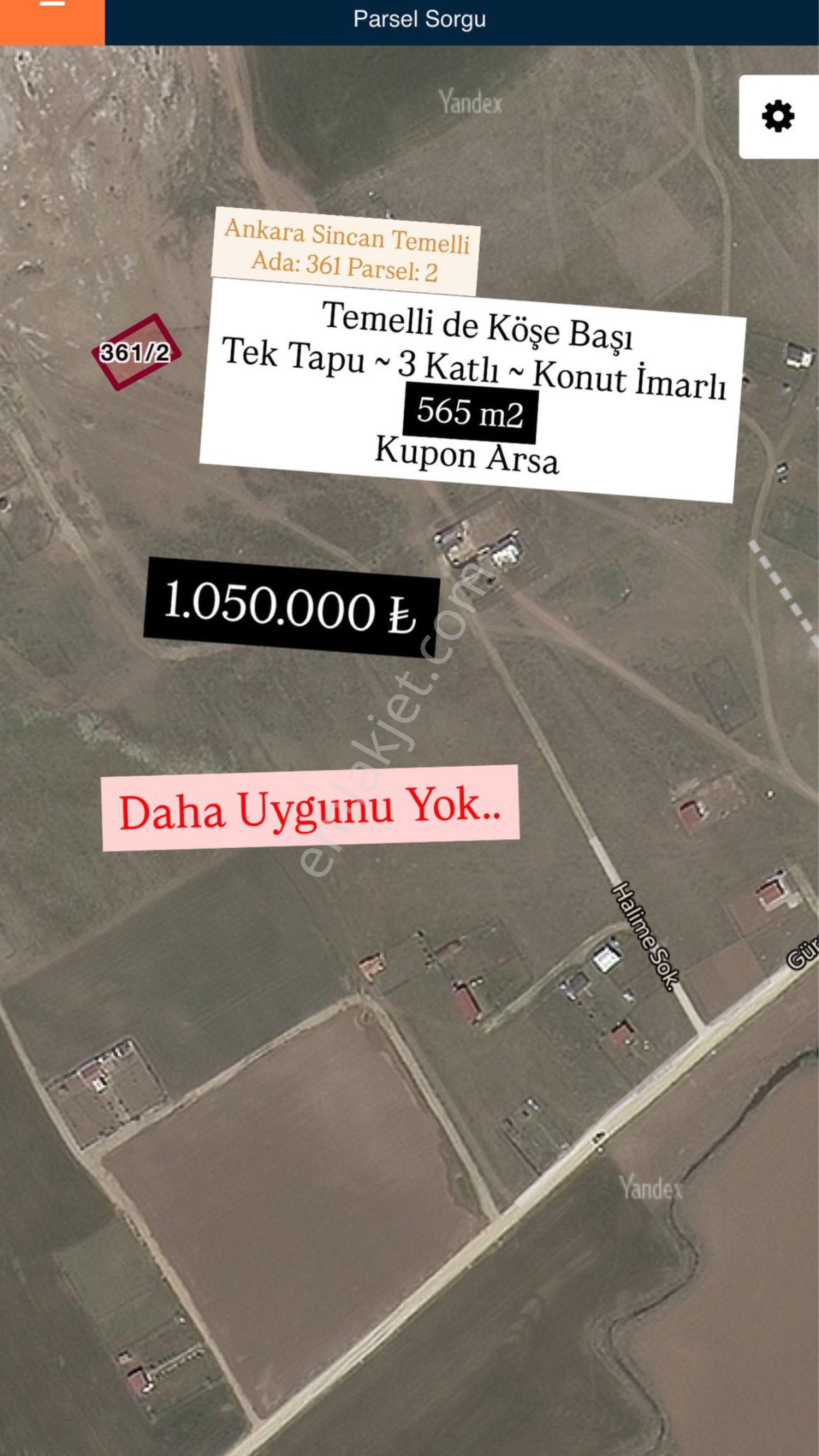 Sincan Gazi Satılık Konut İmarlı Temelli’nin En Uygun Tek Tapu Arsası Acil Satılık