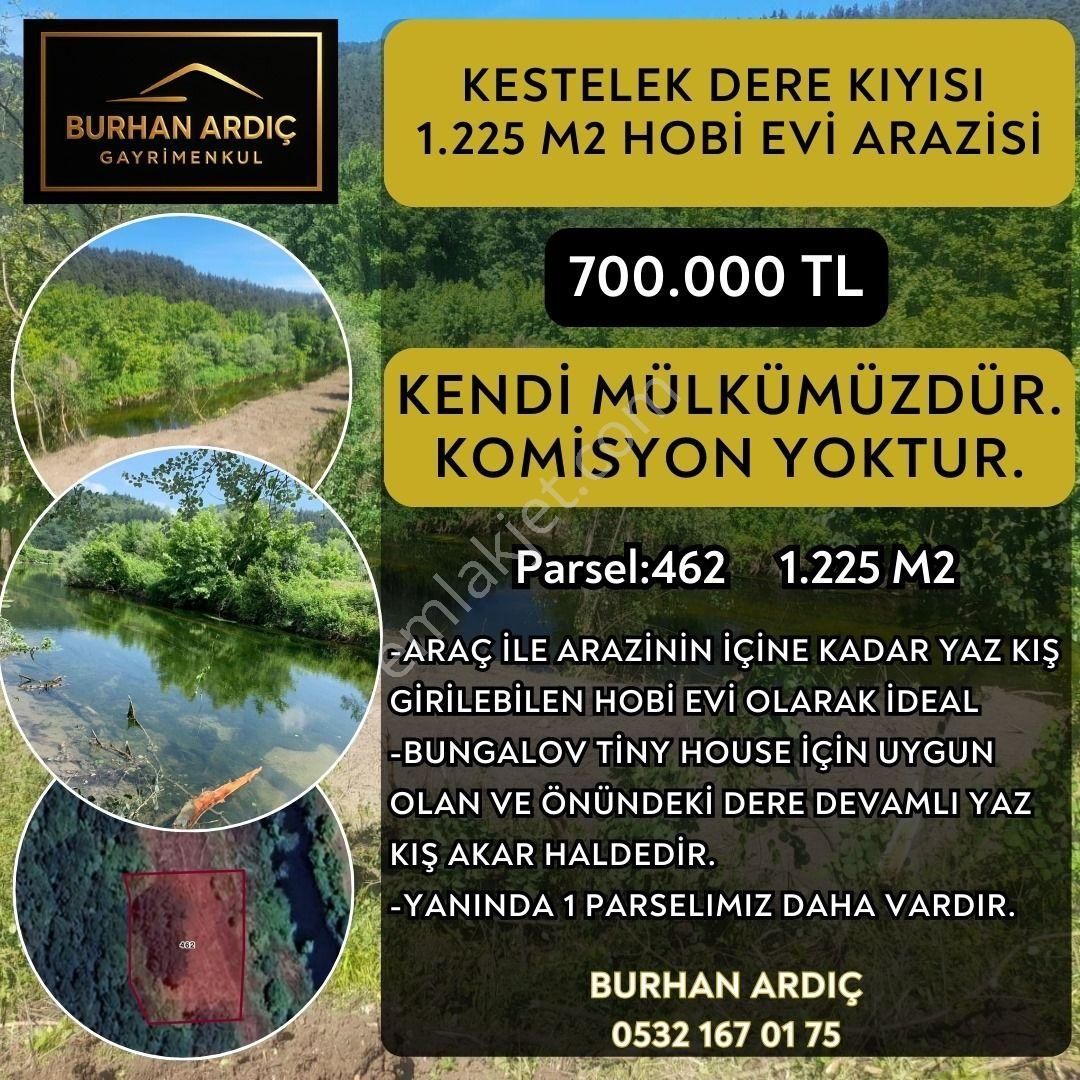 Burhan Ardıç'tan Mustafakemalpaşa Kestelek Dere Kıyısı 1225 M2 Hobi Evi Arazisi