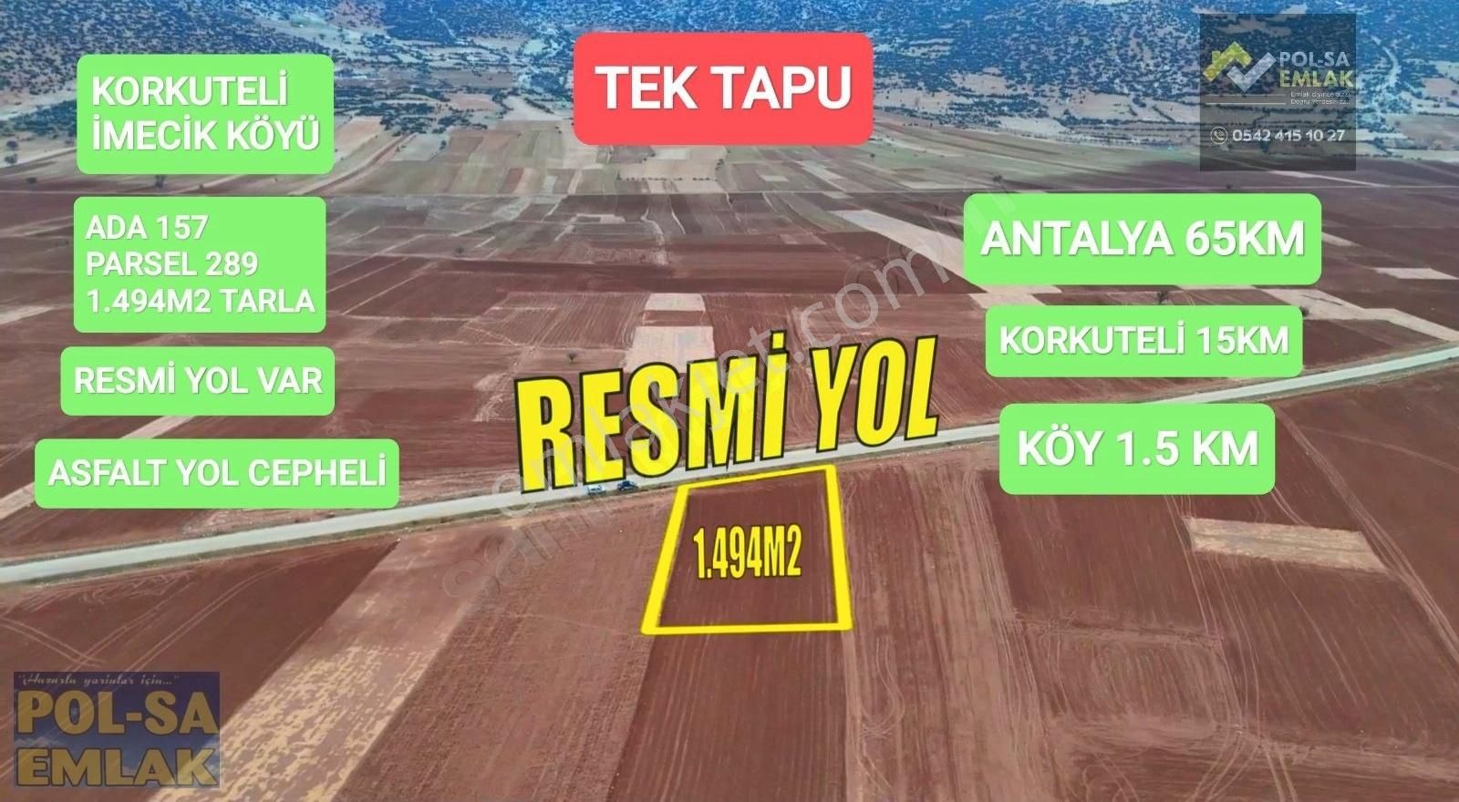 Korkuteli İmecik Köyü Satılık 1.494m2 Tarla Resmi Yol Var