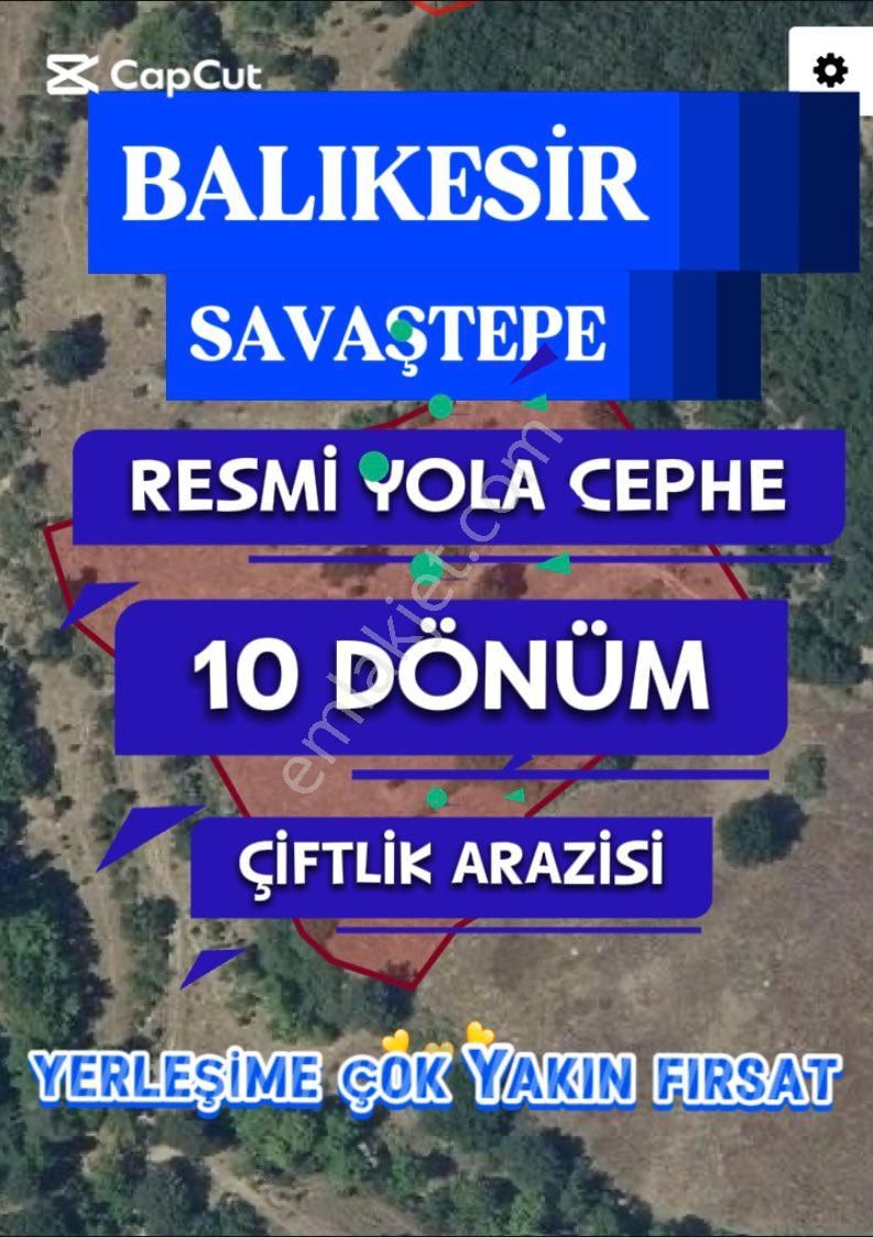 🏡 Balıkesir Savaştepe Yola Cepheli Uygun Tarla! 🌿