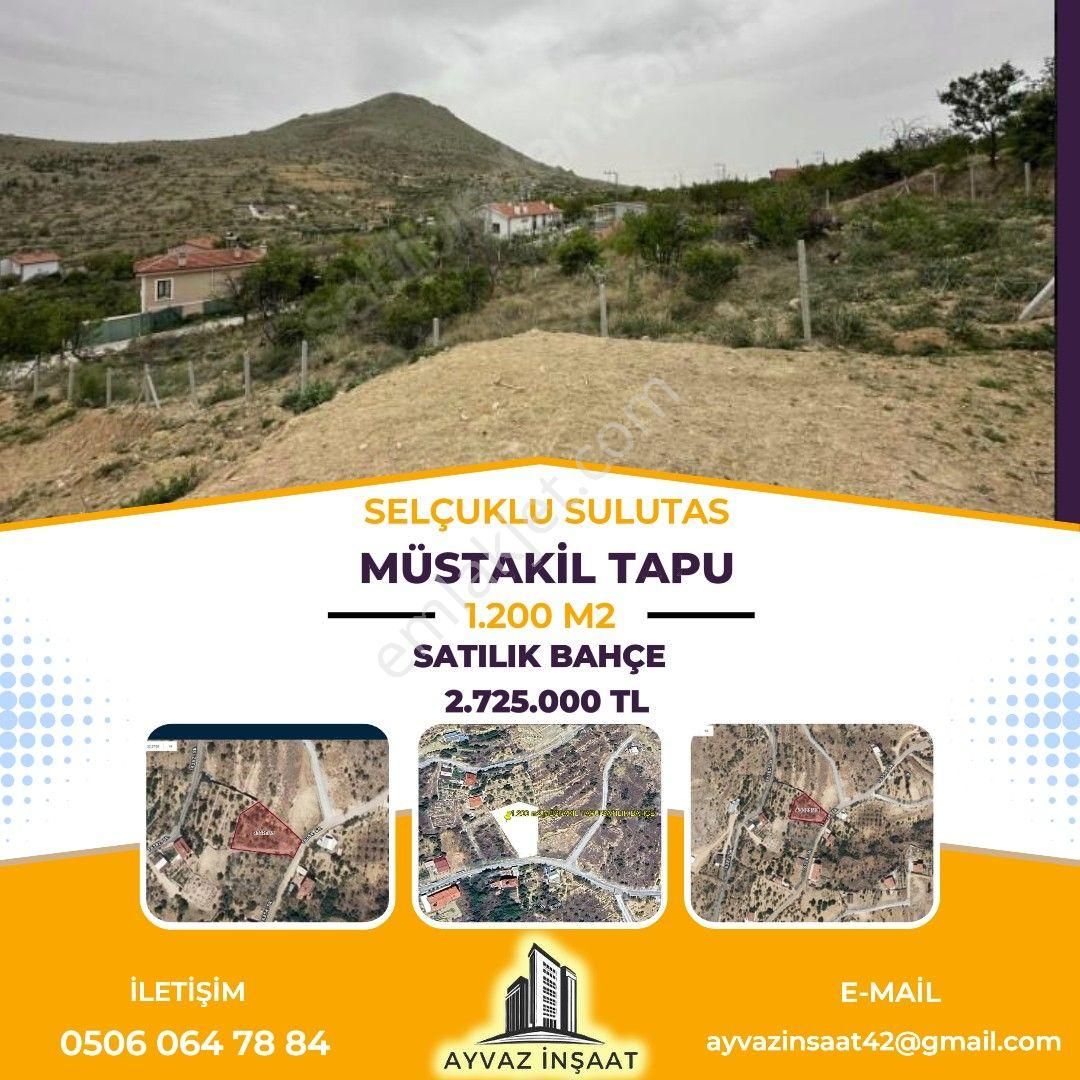 🌿 Selçuklu Sulutaş Mahallesi’nde 1.200m² Müstakil Tapulu Satılık Bahçe