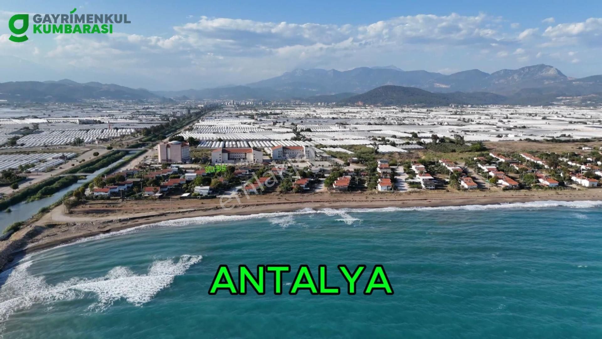 Antalya Kumluca'da Deniz Sıfır Oba Evi