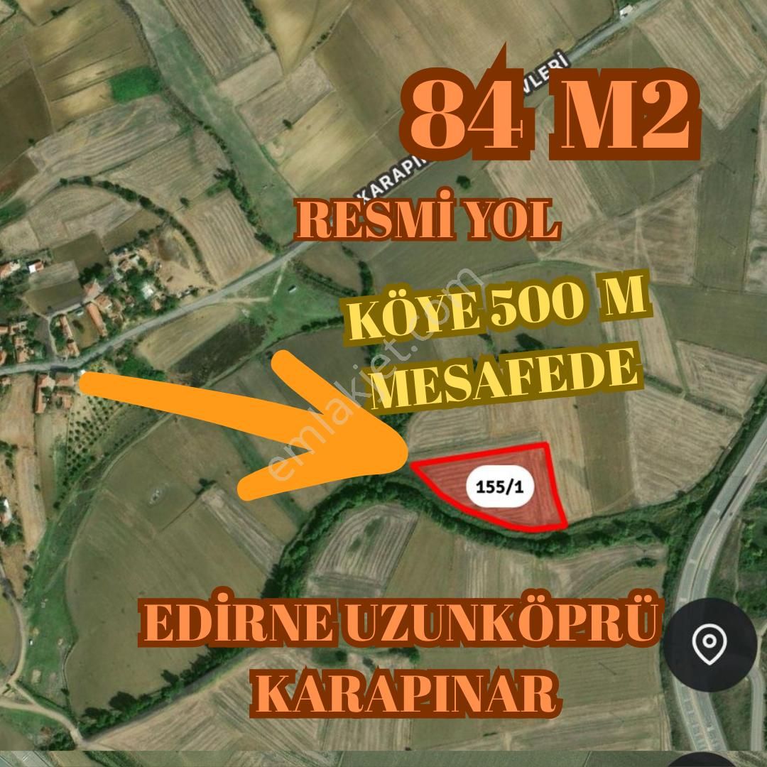 Edirne Uzunköprü Karapınar Da Köye 500 M Yola Yakın Arsa