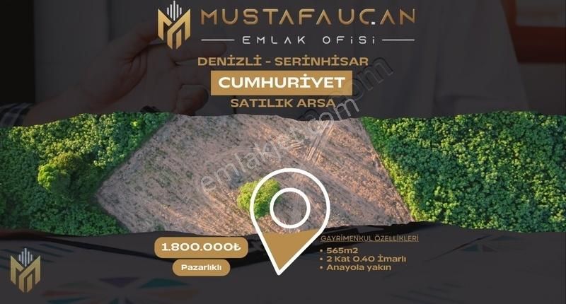 Serinhisar Cumhuriyet Mahallesinde 565m2 İmarlı Konut Arsası