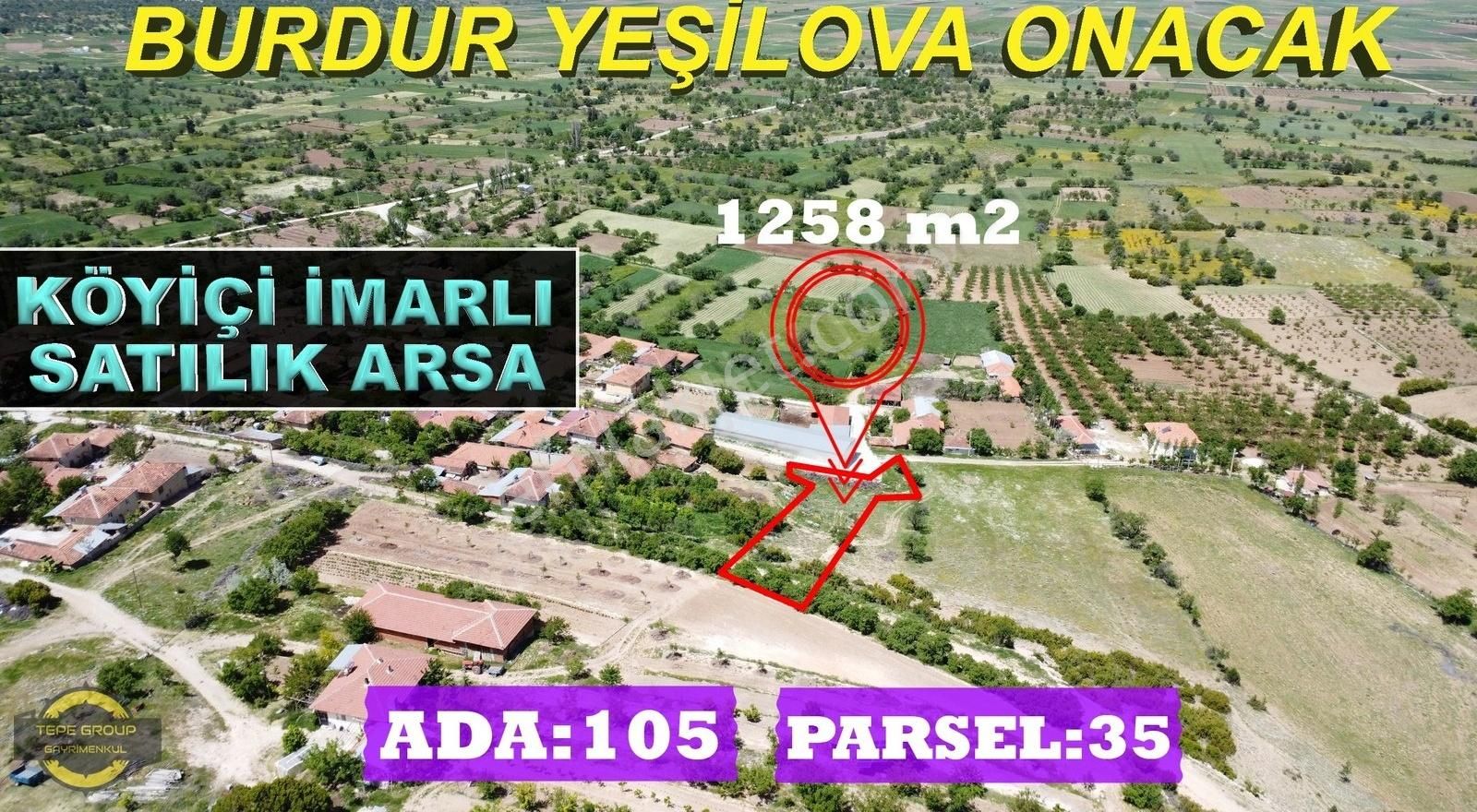 Yeşilova Onacakta Köyiçi 1258 M2 Satılık İki'ye Bölünebilir Arsa