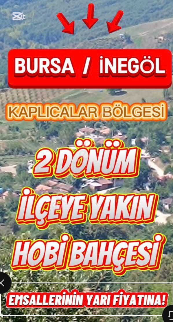 🏡 Bursa - İnegöl’de İlçeye Komşu Oto Yola Ve Oylat Kaplıcalaına Yakın, Hobi Tarlası🌿