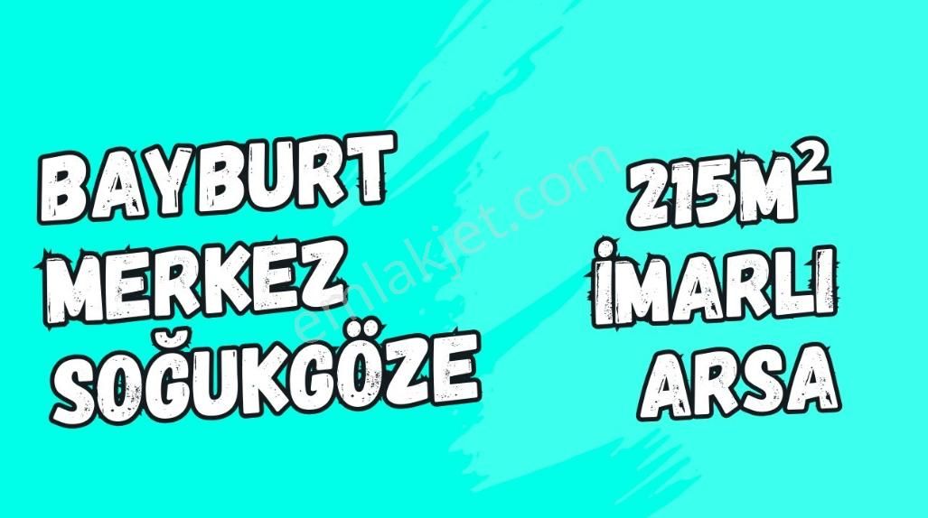 Bayburt Merkez Soğukgöze Köyü 215m² İmarlı Arsamız Satılıktı