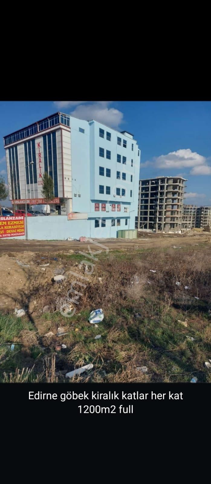 Edirne Merkez Kiralık Katlar Her Kat 1200 M2