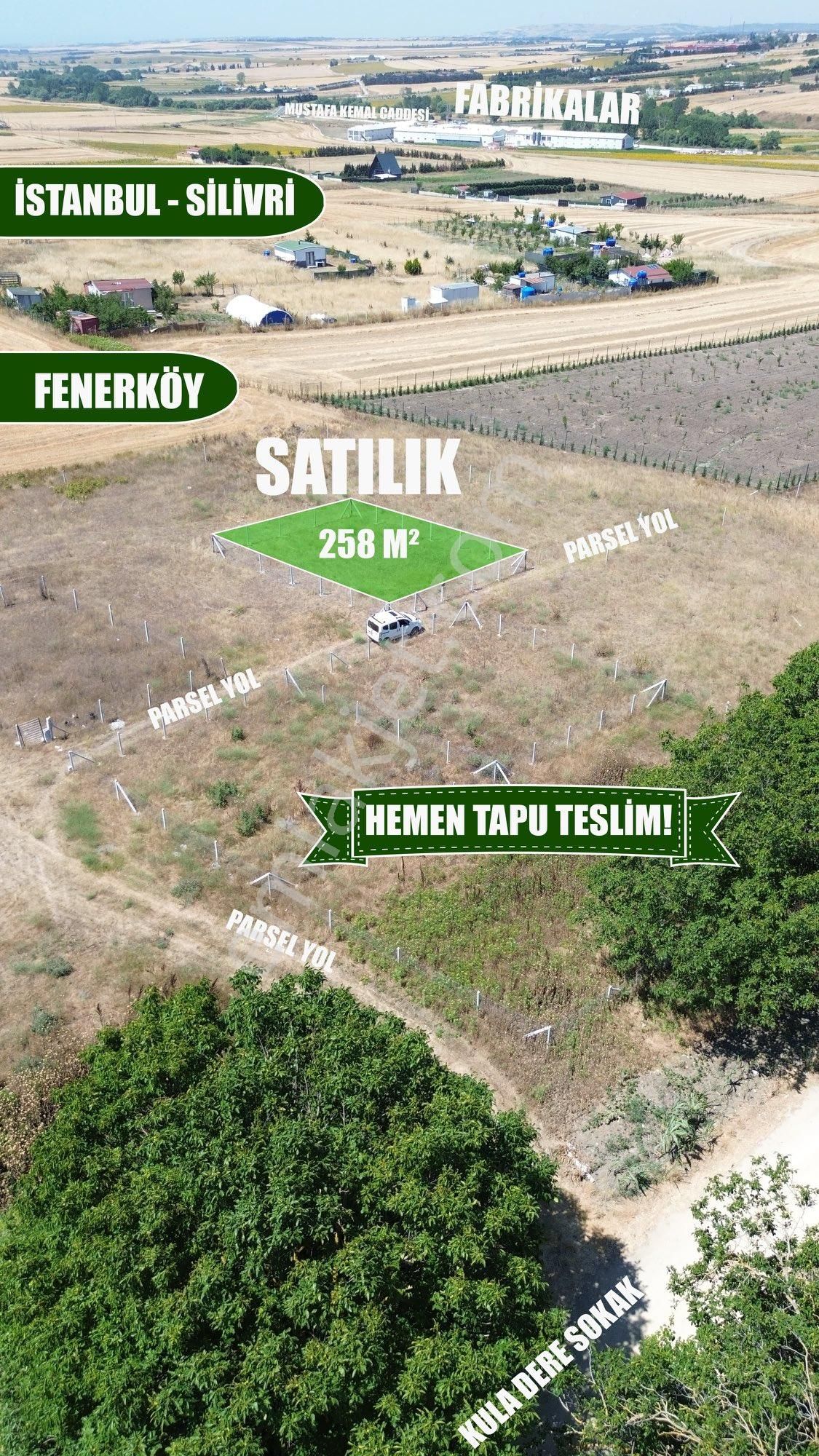 Silivri Fenerköyde Emsallerinden Uygun 258m2 Etrafı Çevrili Parsel