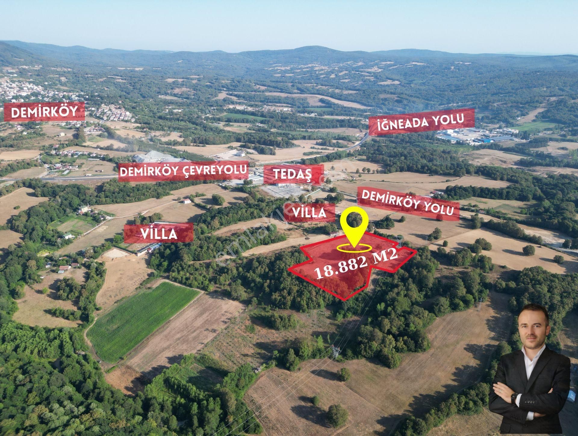 İğneada Yolu Üzeri 18.882 M2 Demirköy Hamdibeyde Yatırımlık Arsa
