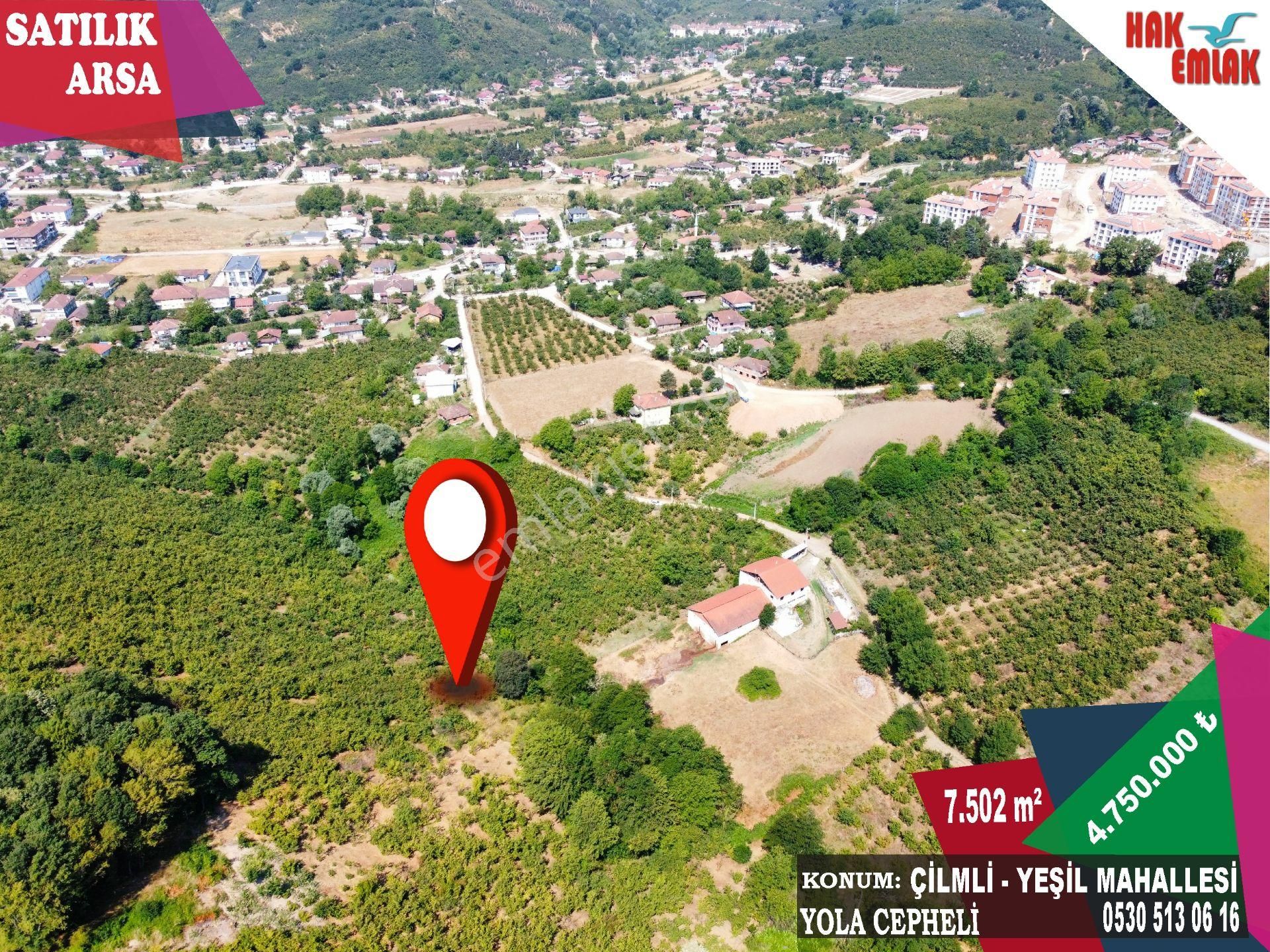 Hak Emlak'tan Çilimli Yeşil Mahalle'de Satılık 7.502 M² Tarla