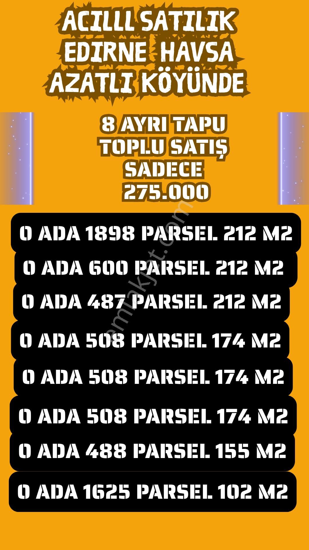 Edirne Havsa Azatlı Da 8 Tapu Toplamda 275.000 Tl!!!