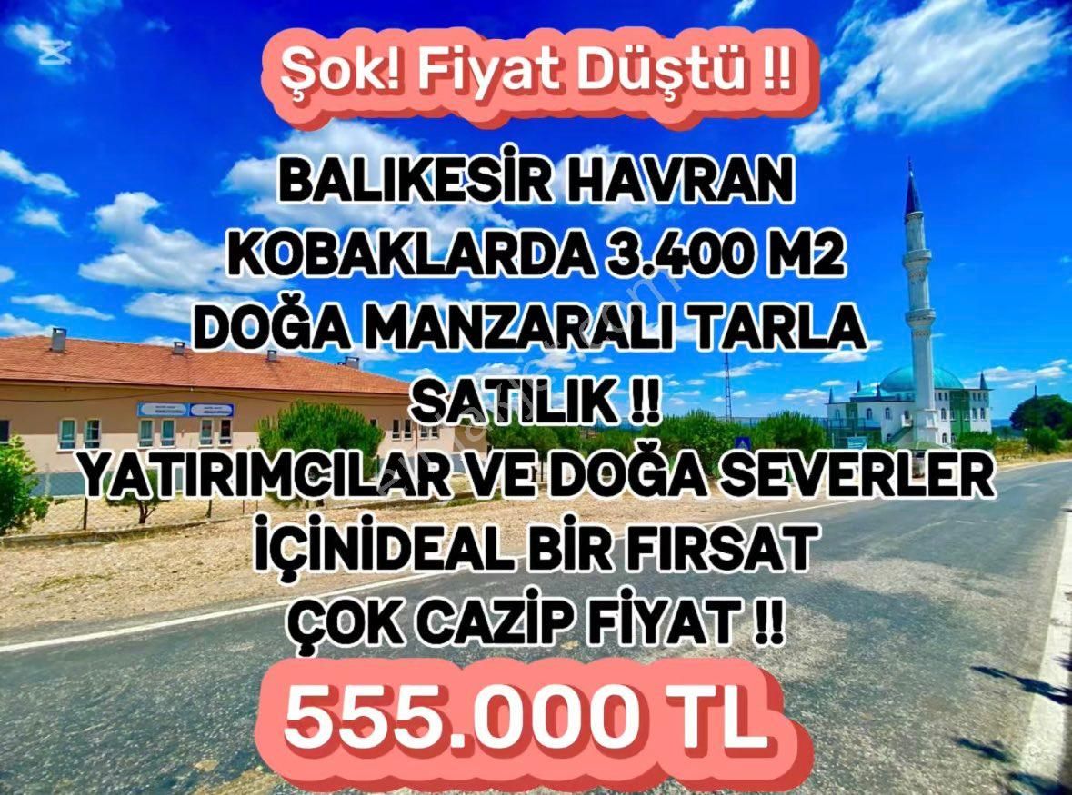 Balıkesir Havran Kobaklar Mah.3.400 M2 Müstakil Tapulu Arazimiz Fırsat Fiyat !!