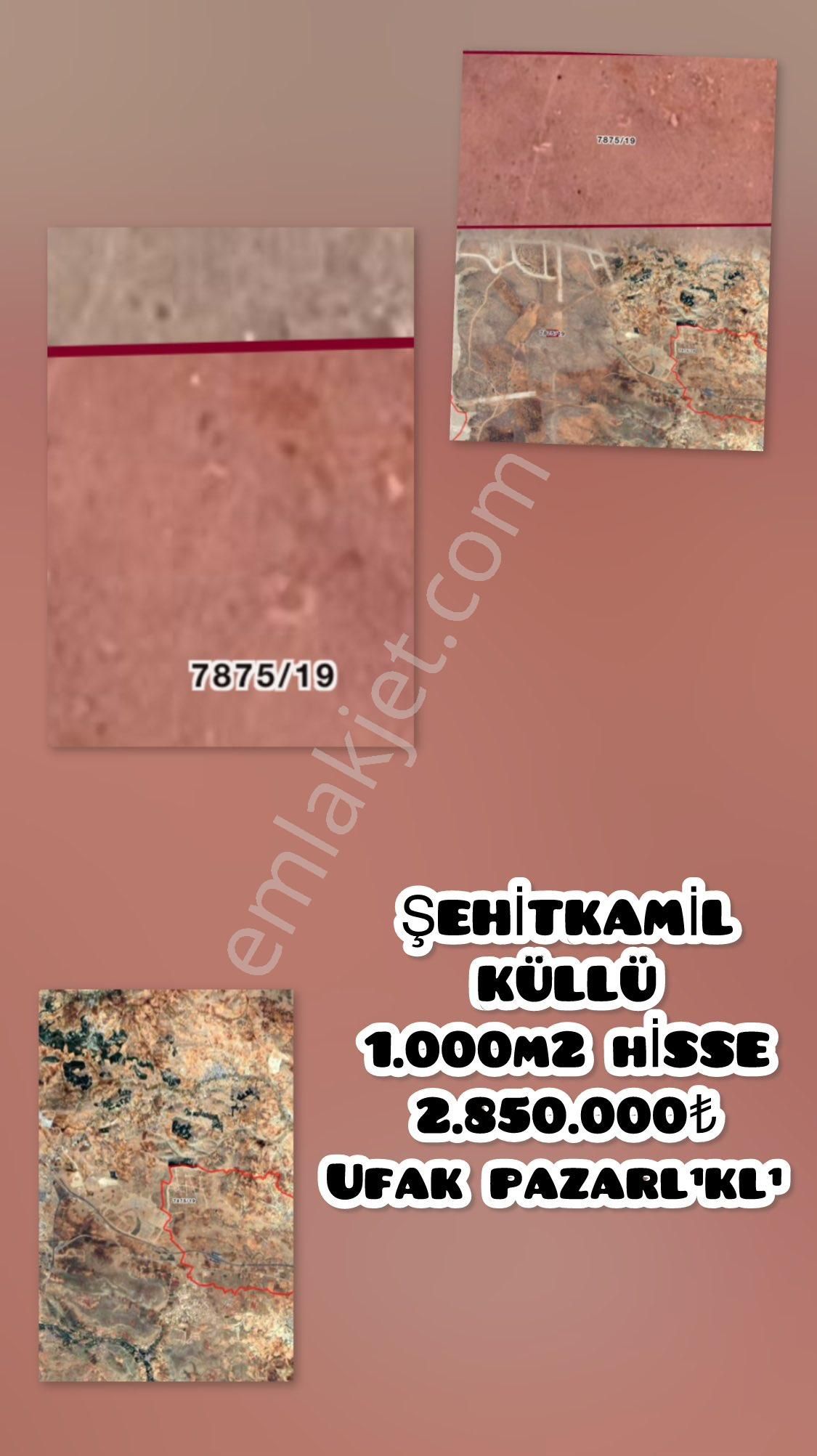 Şehitkamil Küllü 1000m2 Hisse 2.850.000₺ Ufak Pazarlıklı
