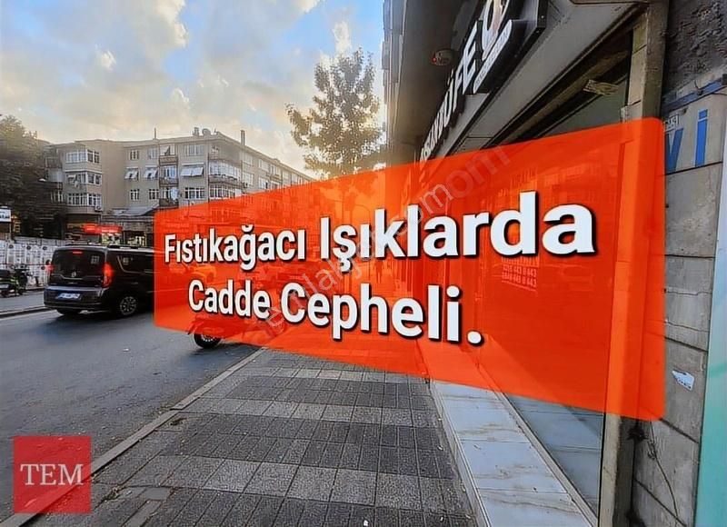 Fıstıkağacı Işıklara Komşu Cadde Cepheli 3. Katlı Dükkan