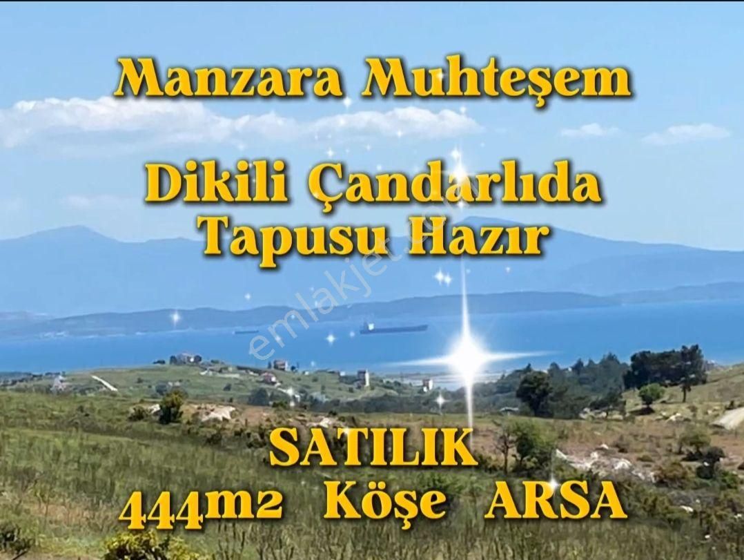Dikili Çandarlıda Satlık Muhteşem Manzaralı 444m2 Köşe Arsa