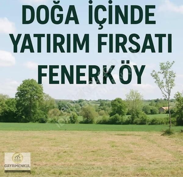 Silivri Fenerköyde Deniz Manzaralı Satılık Tarla