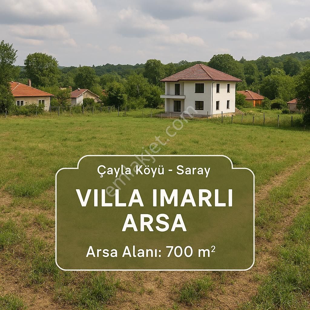 Tekirdağ Saray Çayla Köyü (700 M2) İmarlı Arsa