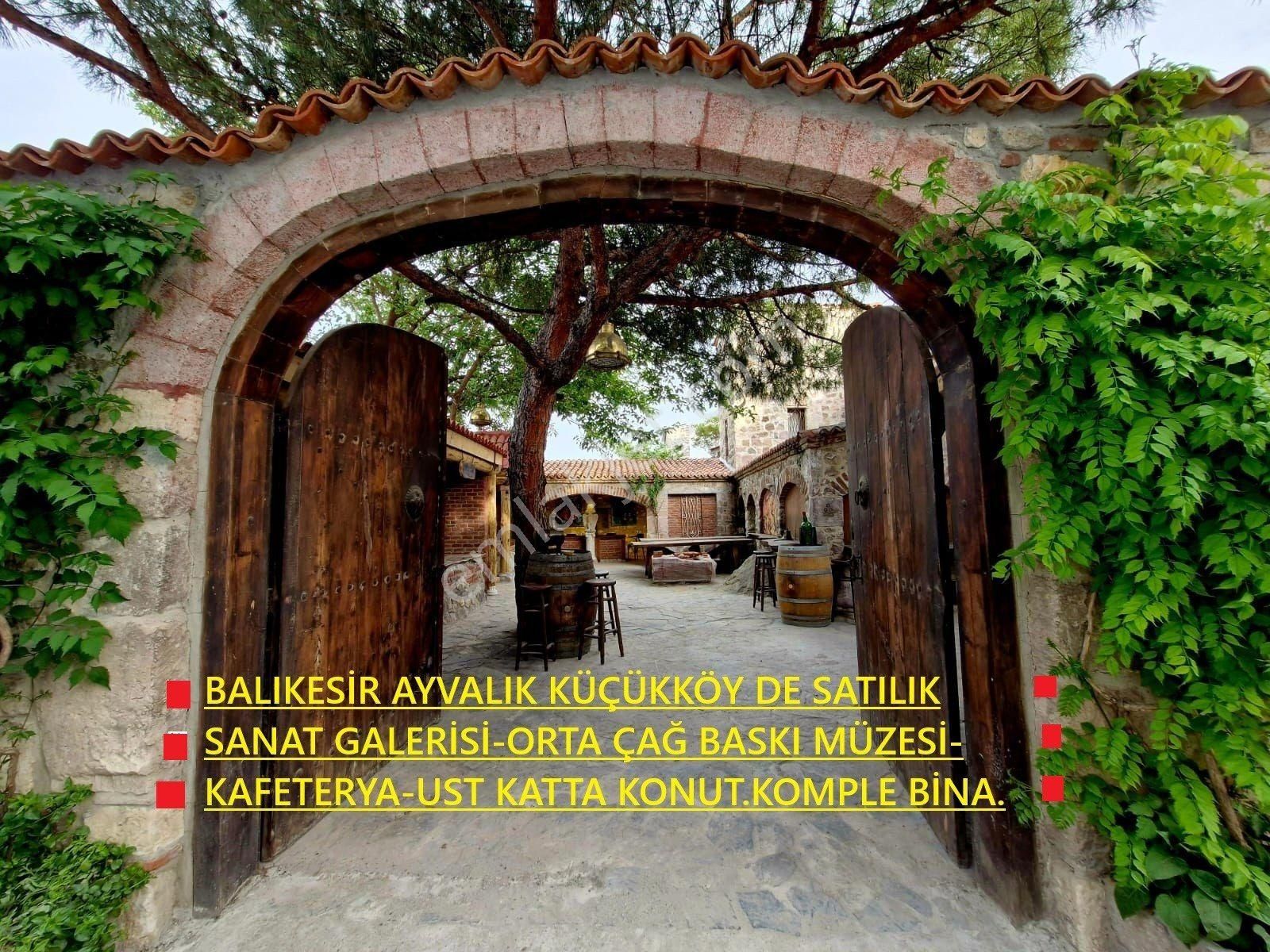 Ayvalık Kucukkoy De Satılık Sanat Galerisi.kafe.konut.