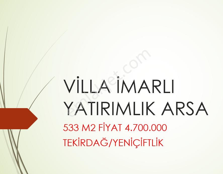 Tekirdağ Marmaraereğlisi Yeniçiftlik Satılık Yatırımlık İmarlı Arsa