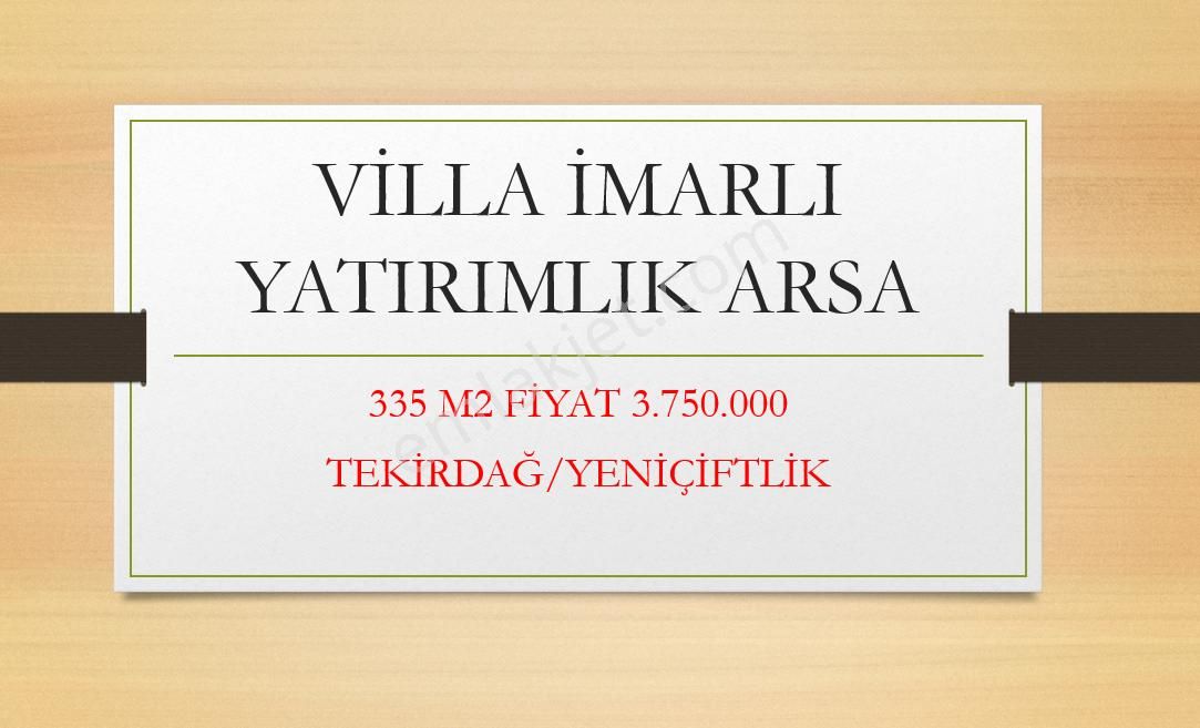 Tekirdağ Marmaraereğlisi Yeniçiftlik Satılık Yatırımlık İmarlı Arsa
