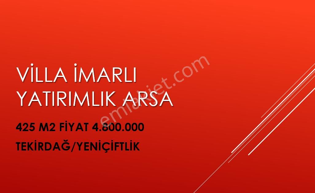 Tekirdağ Marmaraereğlisi Yeniçiftlik Satılık Yatırımlık İmarlı Arsa
