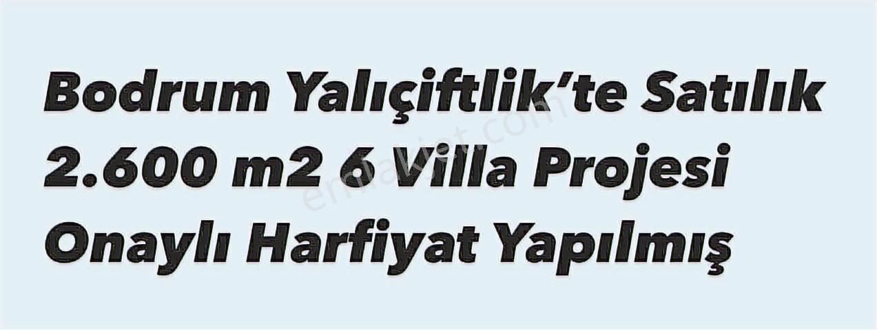 Fırsat Yalıçiftlik 6 Villa Proje Ruhsatı Onaylı Takasa Açık Arsa - Görsel 2