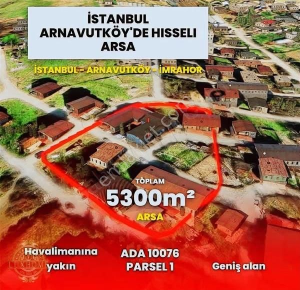 İstanbul Havalimanına Yakın - Arnavutköy İmrahor İmarlı Arsa