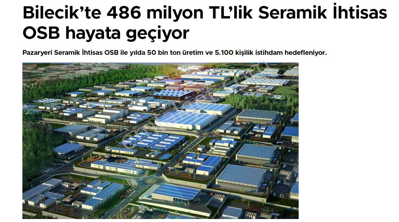 Pazaryeri Seramik Osb Dibinde - 2858m² - Tek Tapu - Büyük Fırsat - Acil Satılık