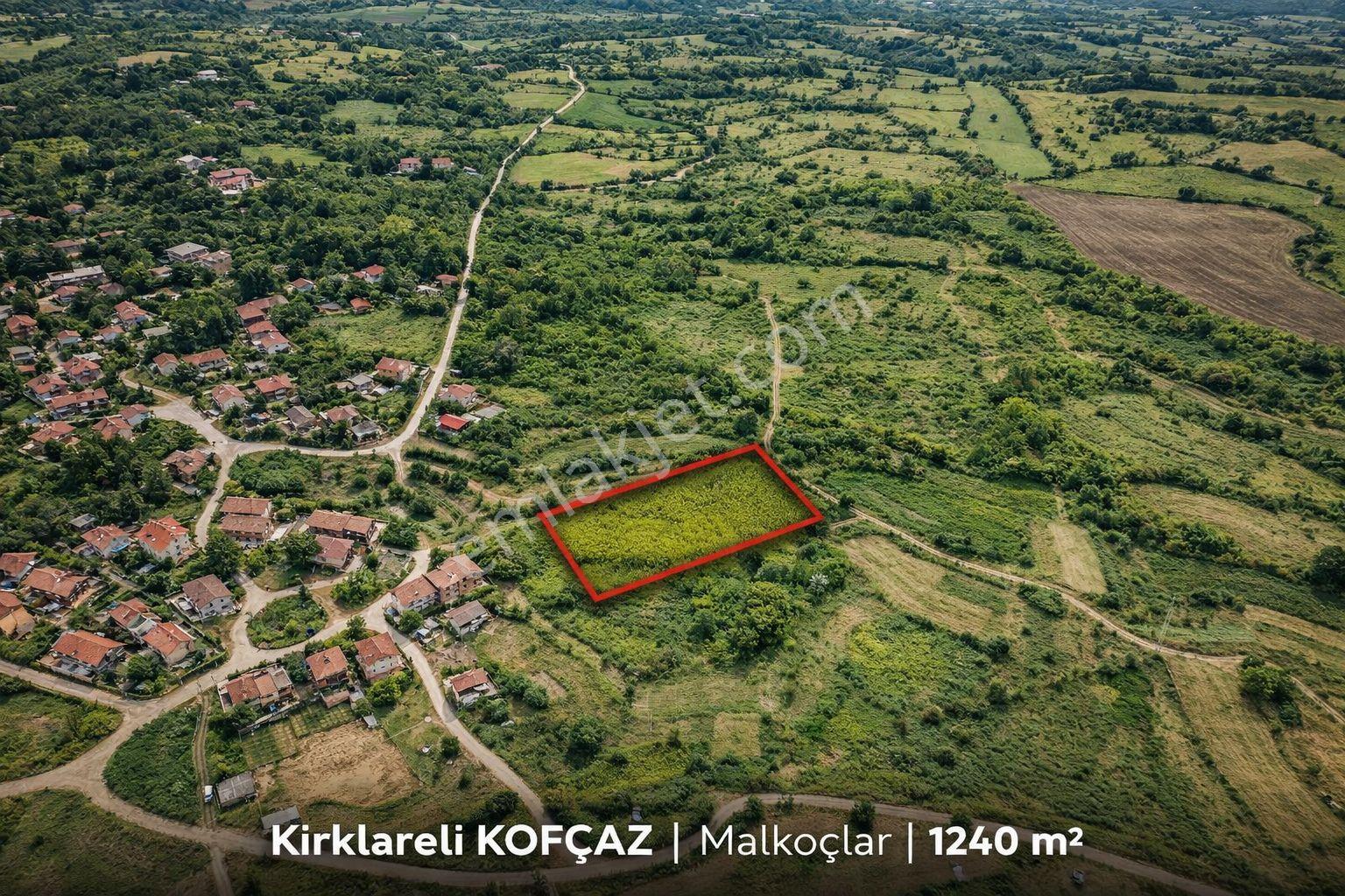 Kırklareli Kofçaz Malkoç’lar 1240 M2
