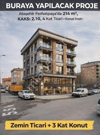 Ataşehir Ferhatpaşa Konut &ticari İmarlı 214 M2 Bitişik Parselde