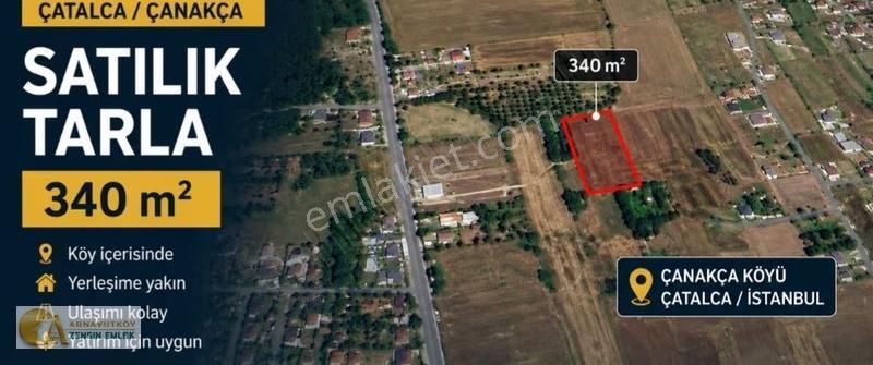 Çatalca Çanakça Mahallesi 340 M² Satılık Arsa