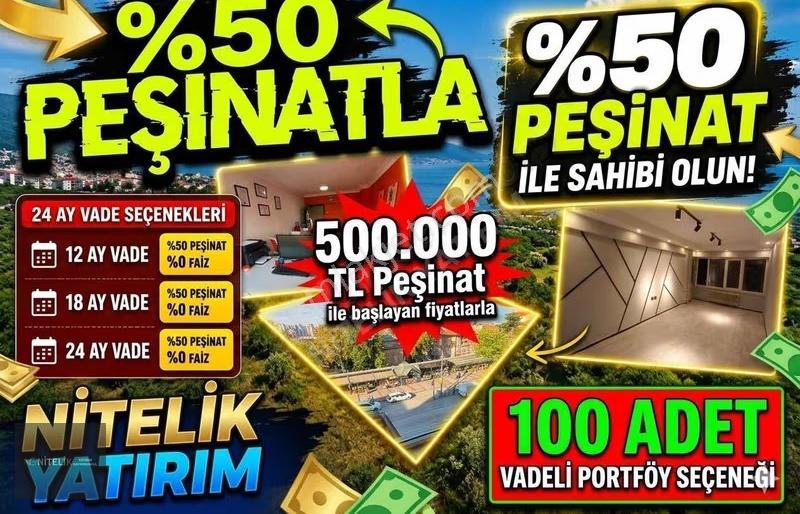 %50 Peşinatla Taşınmaz Fırsatları