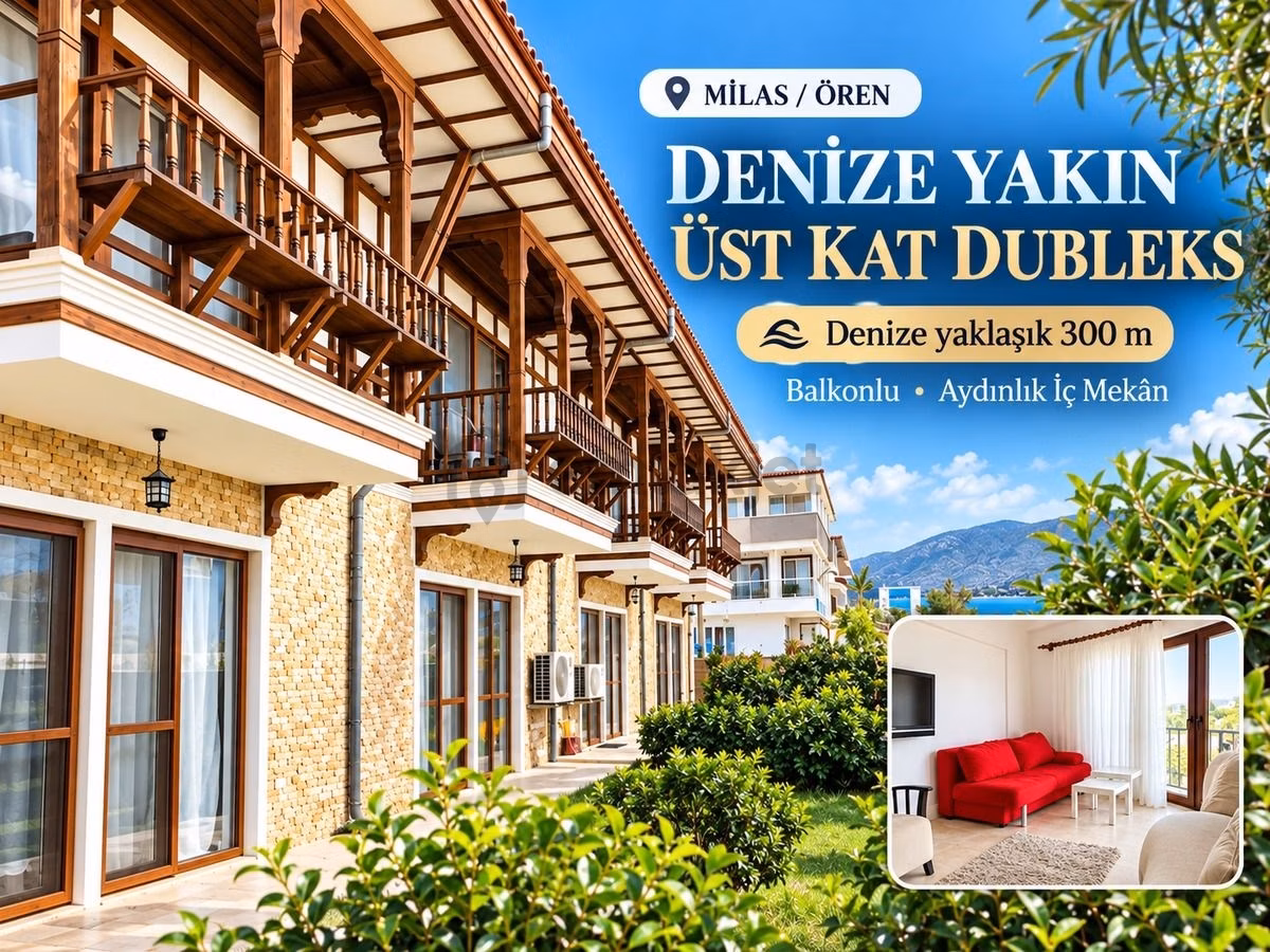 Milas Ören'de Denize 300 M|üst Kat Dubleks|balkonlu | Tek Tapu