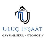 ULUÇ İNŞAAT GAYRİMENKUL  OTOMOTİV