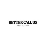 BETTER CALL US REAL ESTATE
