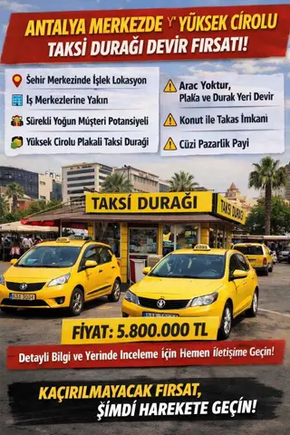 Antalya Merkezi Yüksek Cirolu Plakalı Taksi Durağı