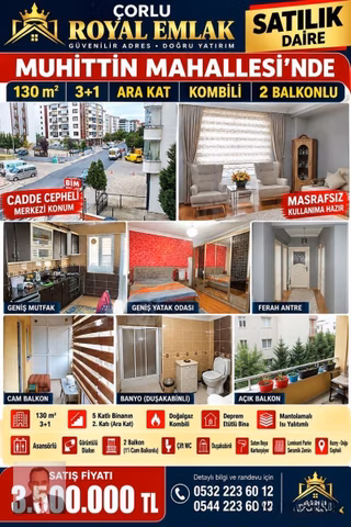 Çorlu Royal Emlaktan Muhittin Mahallesinde 130 M2 Satılık 3+1 Kombili Daire