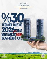 'la Vida Karşıyaka' %30 Peşin Kalanı Ağustos 2026 'ya Kadar Vade
