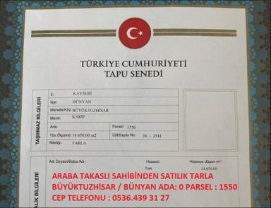 1.395.000 Tl. Sahibinden Satılık Tarla, Kayseri/ Bünyan / Büyüktuzhisar
