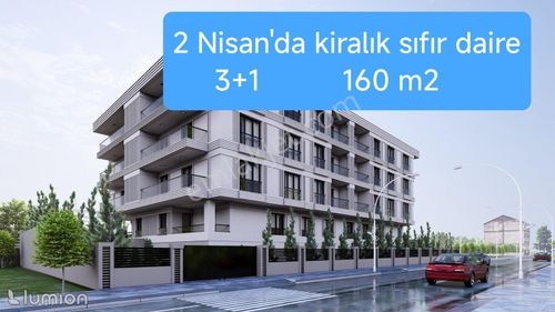 2 Nisan'da Kiralık Sıfır Daire