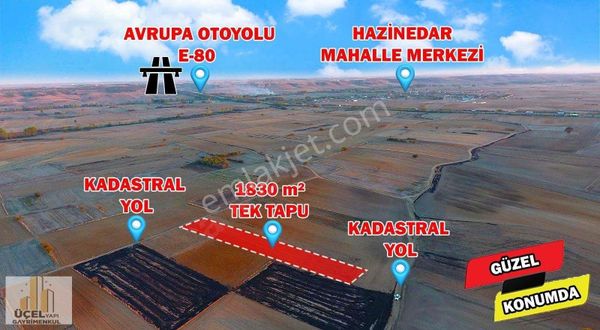 Babaeski Hazinedar Mahallesi Yola Cephe 1.830 M2 Tek Tapu Tarla