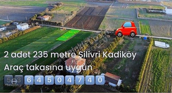 Silivri Kadıköy 235 Metre 2 Adet Yerımız Sokak İçinde