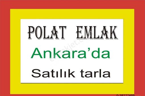 Çubuk Sığırlıhacıda Tek Tapu Tarla Polat Emlak'tan