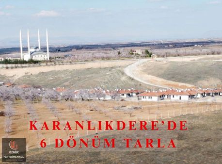Karanlıkdere Köy Evleri Yanı 6 Dönüm Harika Konumda Tarla