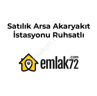 Emlak 72 Den Satılık Akaryakıt Ruhsatlı Arsa