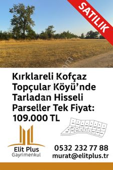 Satılık Tarladan Hisseler Kırklareli / Kofçaz / Topçular Köyü