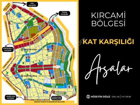 Kırcami Bölgesi İmar Planı Kapsamında Kat Karşılığı Arsa