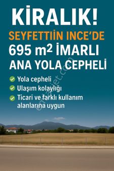 Seyfettin İncede 695 M² Yola Cepheli İmarlı Kiralık Arsa